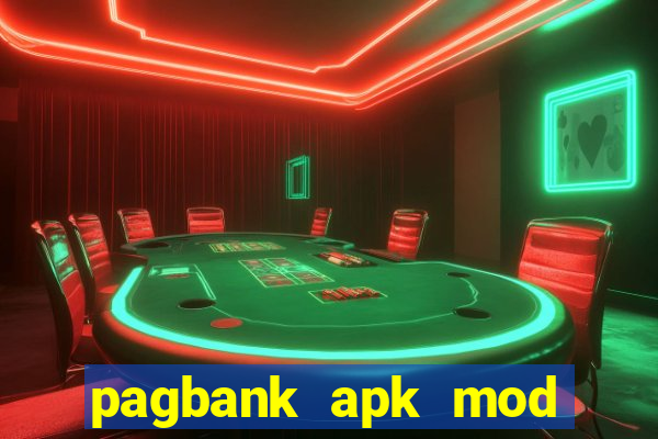 pagbank apk mod dinheiro infinito
